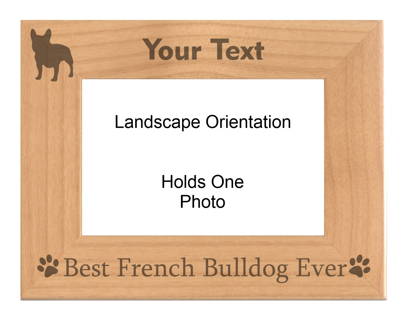 Personalized Best French Bulldog Ever Engraved Picture Frame, Natural Wood Photo Frame with Your Custom Text, 4x6 5x7 8x10