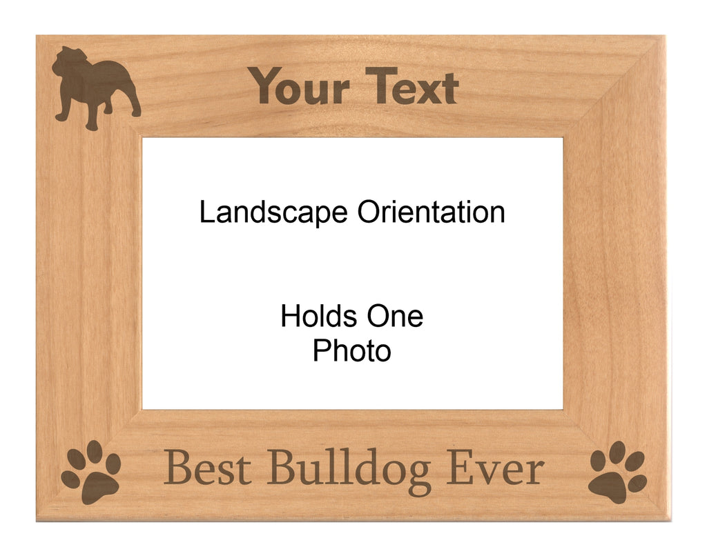 Personalized Best Bulldog Ever Engraved Picture Frame, Natural Wood Photo Frame with Your Custom Text, 4x6 5x7 8x10