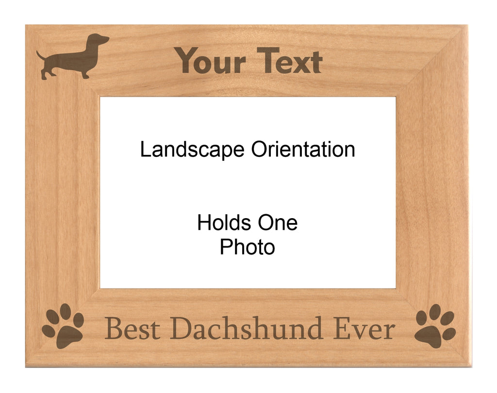 Personalized Best Dachshund Ever Engraved Picture Frame, Natural Wood Photo Frame with Your Custom Text, 4x6 5x7 8x10