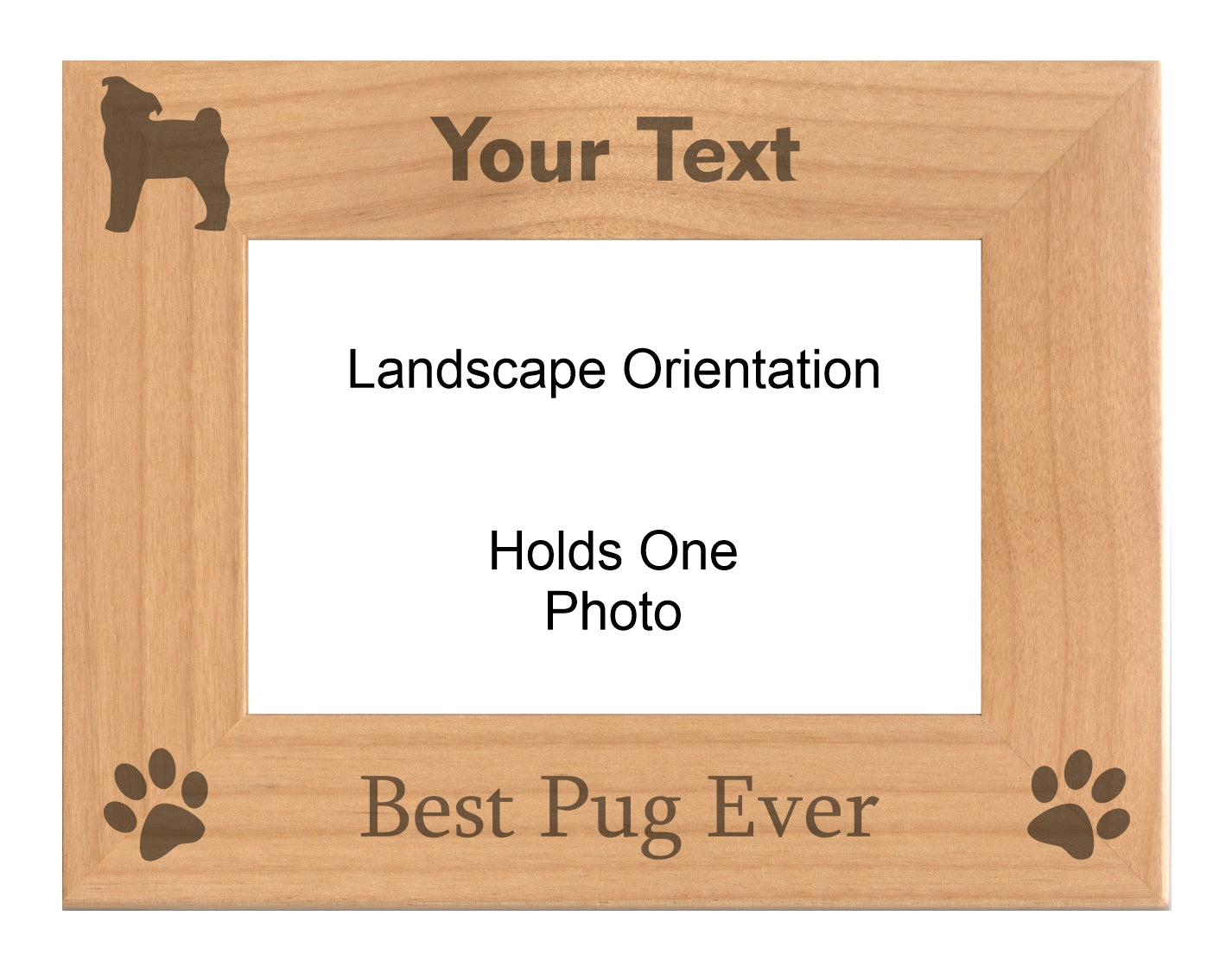 Personalized Best Pug Ever Engraved Picture Frame, Natural Wood Photo Frame with Your Custom Text, 4x6 5x7 8x10