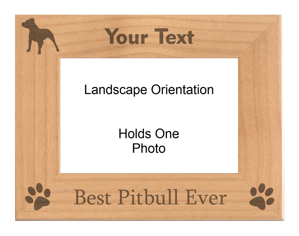 Personalized Best Pitbull Ever Engraved Picture Frame, Natural Wood Photo Frame with Your Custom Text, 4x6 5x7 8x10